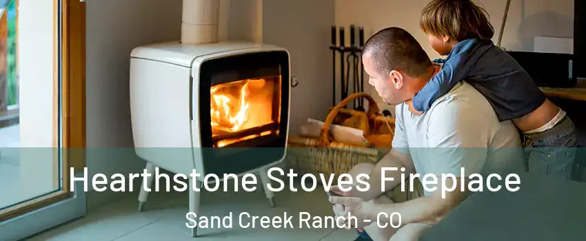 Hearthstone Stoves Fireplace Sand Creek Ranch - CO