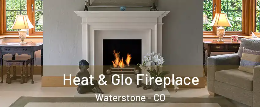 Heat & Glo Fireplace Waterstone - CO