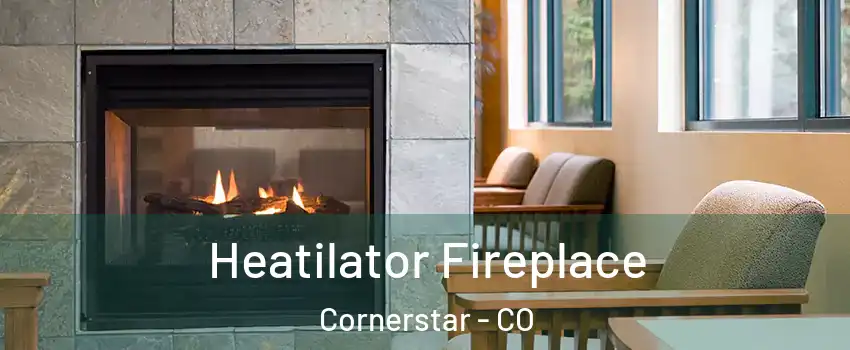 Heatilator Fireplace Cornerstar - CO