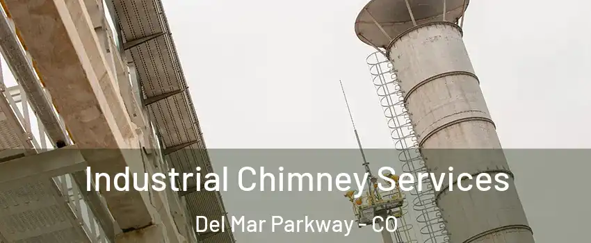 Industrial Chimney Services Del Mar Parkway - CO