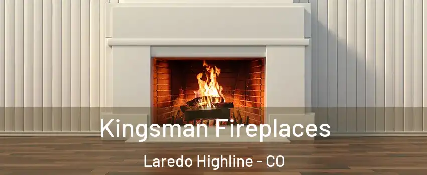 Kingsman Fireplaces Laredo Highline - CO