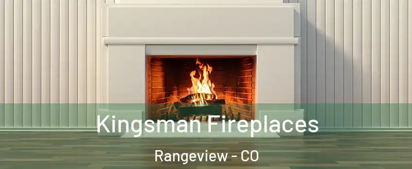 Kingsman Fireplaces Rangeview - CO