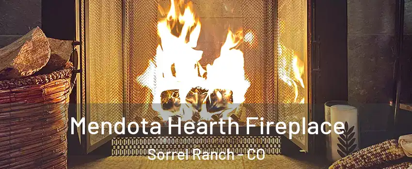 Mendota Hearth Fireplace Sorrel Ranch - CO