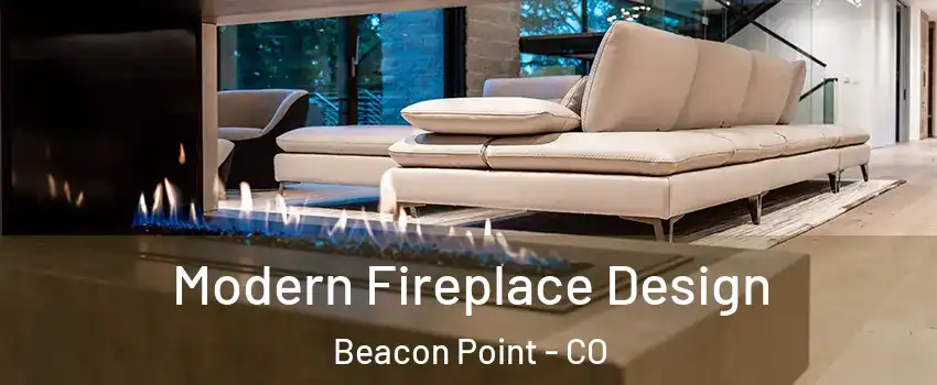 Modern Fireplace Design Beacon Point - CO