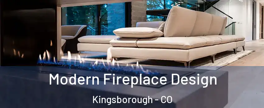 Modern Fireplace Design Kingsborough - CO