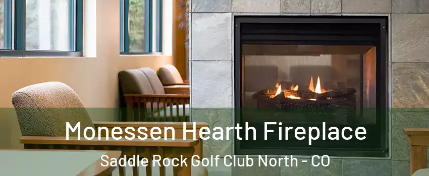 Monessen Hearth Fireplace Saddle Rock Golf Club North - CO