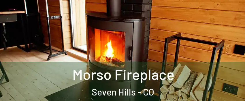 Morso Fireplace Seven Hills - CO