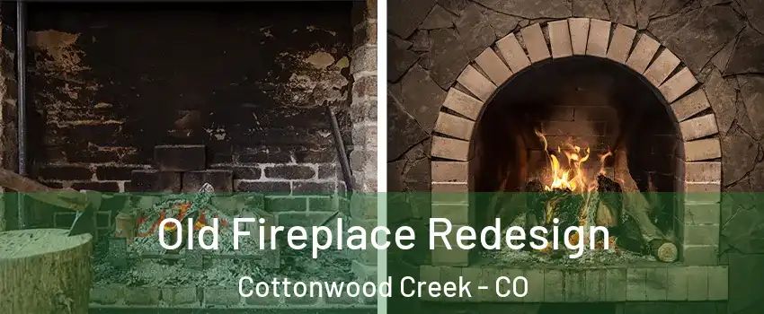 Old Fireplace Redesign Cottonwood Creek - CO