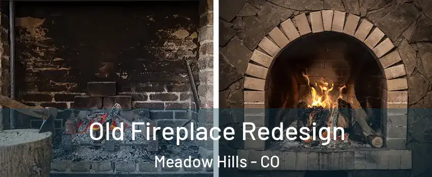 Old Fireplace Redesign Meadow Hills - CO