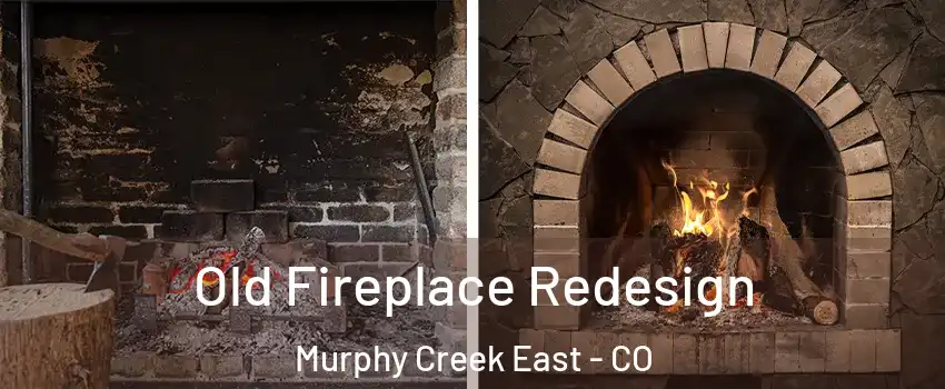 Old Fireplace Redesign Murphy Creek East - CO