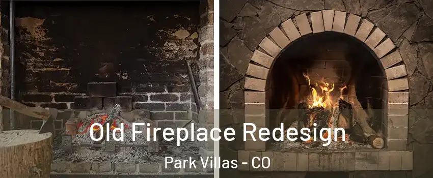 Old Fireplace Redesign Park Villas - CO