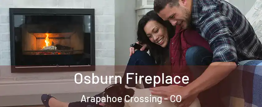 Osburn Fireplace Arapahoe Crossing - CO