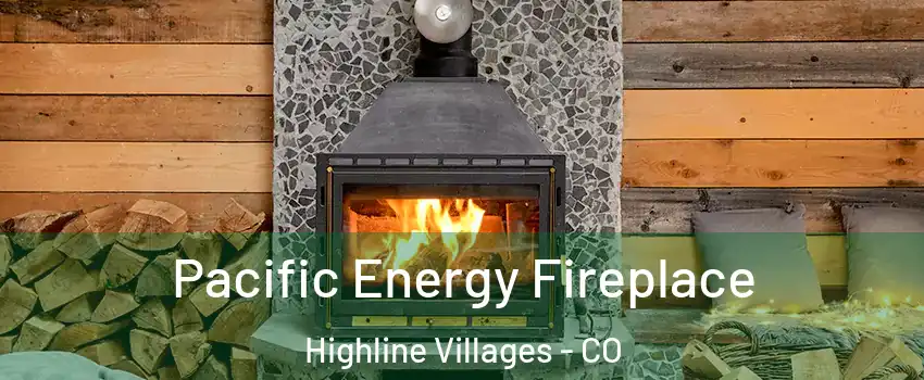 Pacific Energy Fireplace Highline Villages - CO