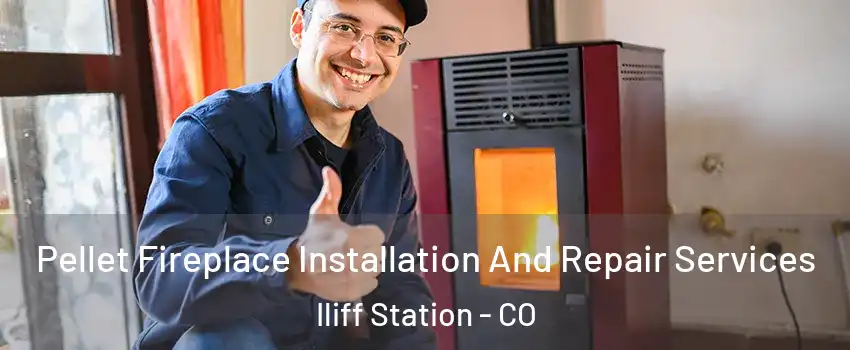 Pellet Fireplace Installation And Repair Services Iliff Station - CO