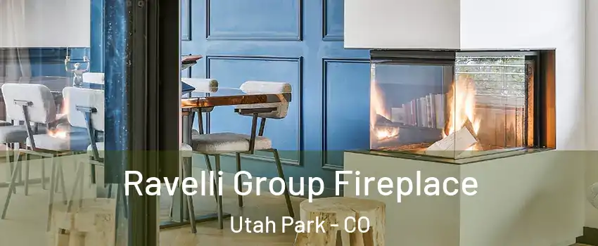 Ravelli Group Fireplace Utah Park - CO