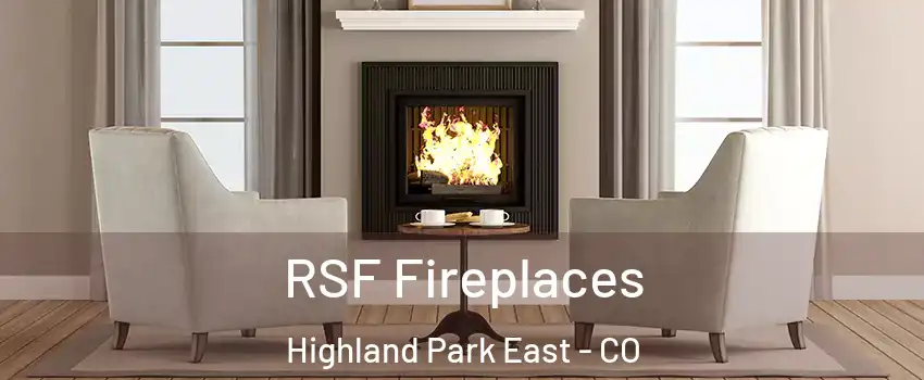 RSF Fireplaces Highland Park East - CO