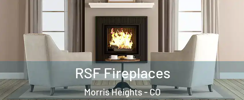 RSF Fireplaces Morris Heights - CO