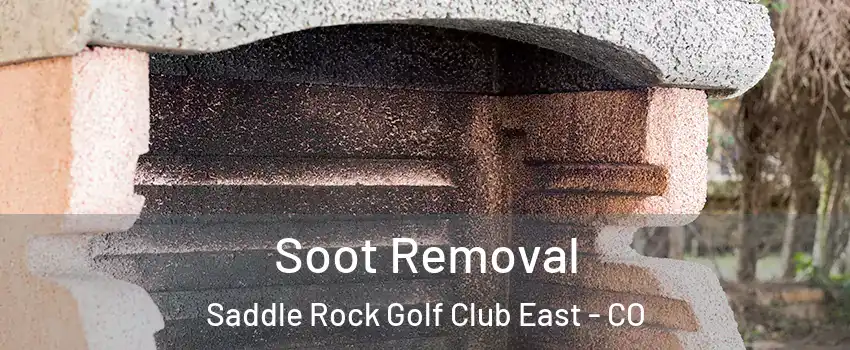 Soot Removal Saddle Rock Golf Club East - CO