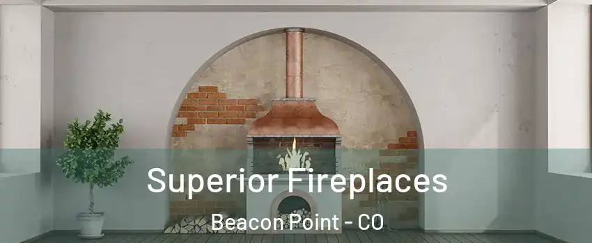 Superior Fireplaces Beacon Point - CO