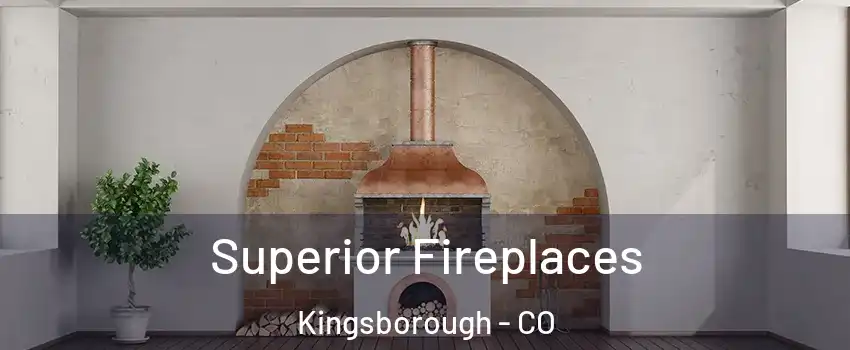 Superior Fireplaces Kingsborough - CO