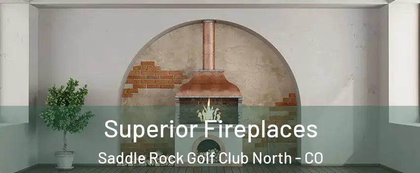 Superior Fireplaces Saddle Rock Golf Club North - CO