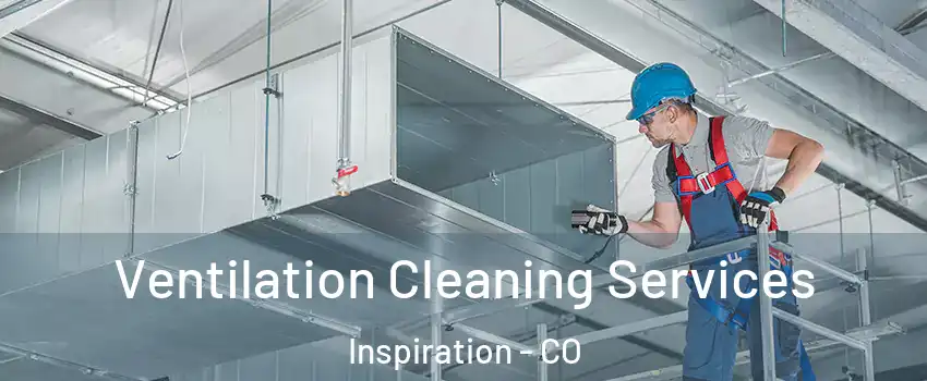 Ventilation Cleaning Services Inspiration - CO